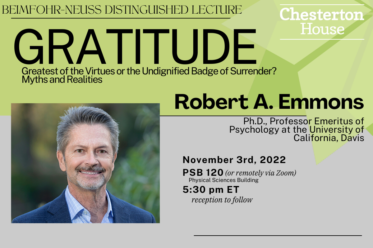 Chesterton House Beimfohr-Neuss Distinguished Lecture - Gratitude with Dr. Robert A. Emmons